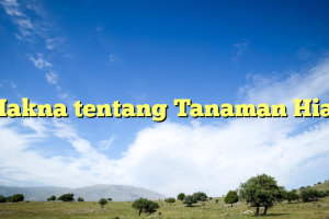 Makna tentang Tanaman Hias