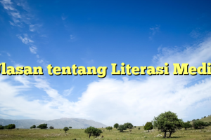 Ulasan tentang Literasi Media